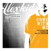 Alexkid Come With Me